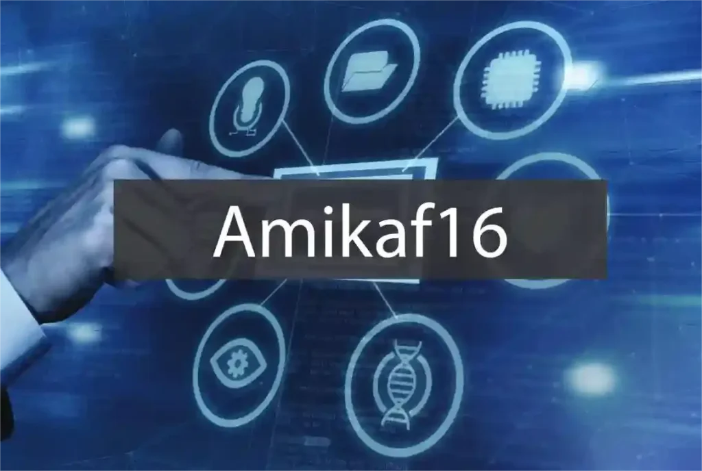 Amikaf16: Unlocking the Future of Technology