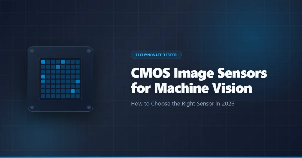 CMOS Image Sensors for Machine Vision (2026): Guide